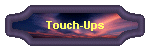 Touch-Ups
