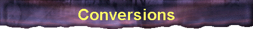 Conversions